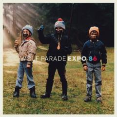 Wolf Parade Expo 86 Wolf Parade Expo 86